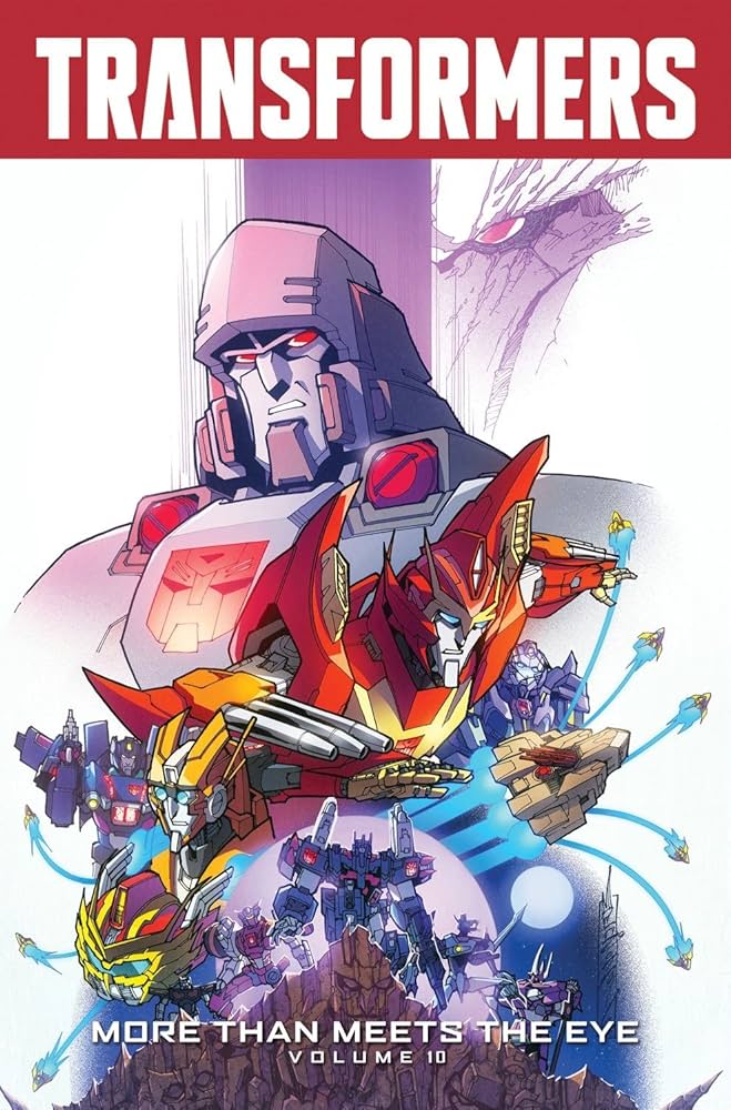 Transformers: More Than Meets The Eye Volume 10 : Roberts